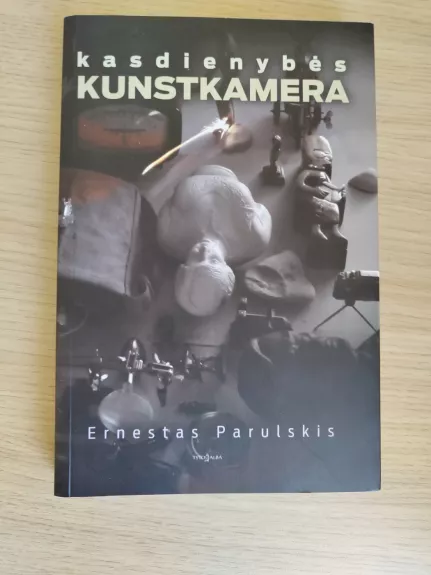 Kasdienybės kunstkamera - Ernestas Parulskis, knyga