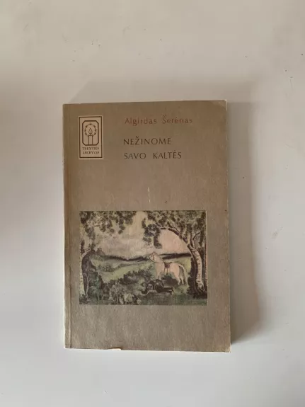 Nežinome savo kaltės