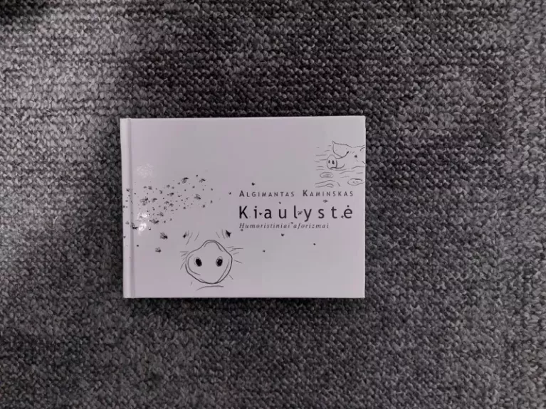 Kiaulystė: humoristiniai aforizmai