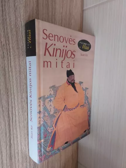 Senoves Kinijos mitai - Autorių Kolektyvas, knyga