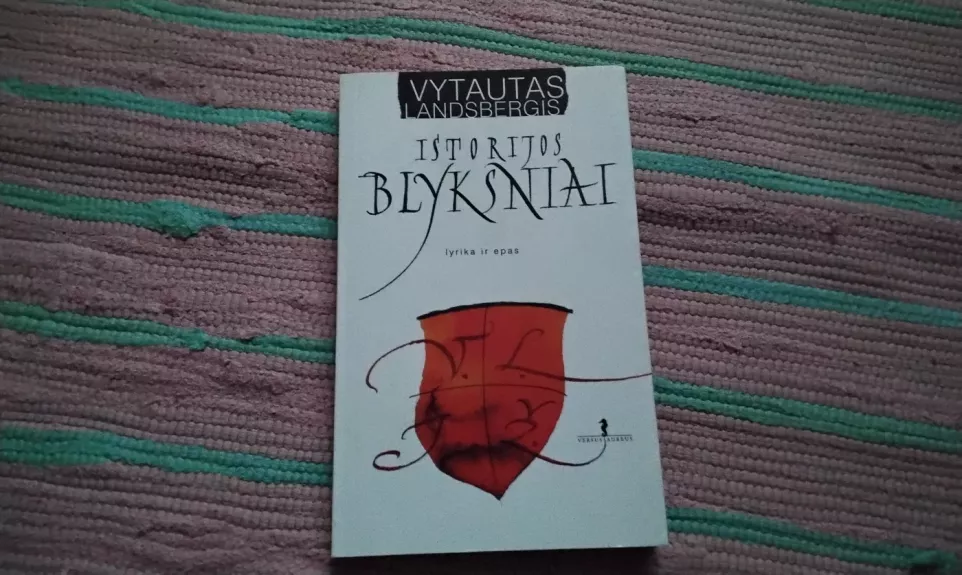 Istorijos blyksniai: lyrika ir epas