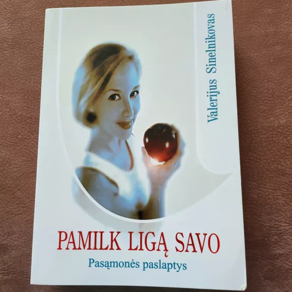 Pamilk ligą savo - Valerijus Sinelnikovas, knyga