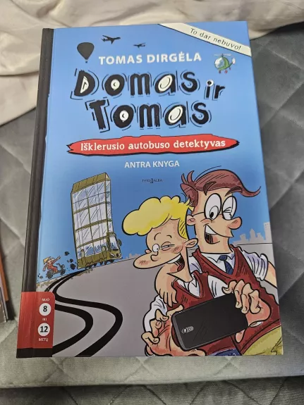Domas ir Tomas - Išklerusio autobuso detektyvas - Tomas Dirgėla, knyga
