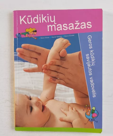 Kūdikių masažas - S. Mercè, ir kiti , knyga 1