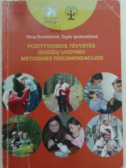 Pozityviosios tėvystės įgūdžių ugdymo metodinės rekomendacijos