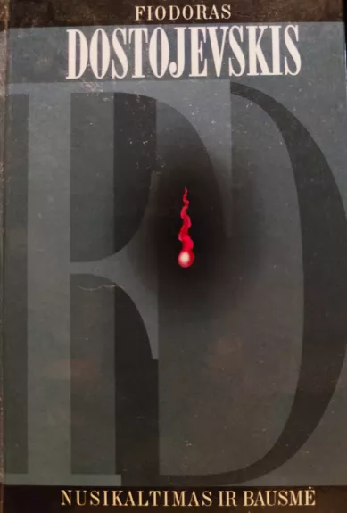 Nusikaltimas ir bausmė - Fiodoras Dostojevskis, knyga