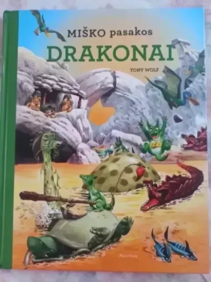 Miško pasakos. Drakonai