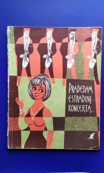 Pradedam estradinį koncertą I