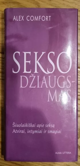 Sekso džiaugsmas - Alex Comfort, knyga