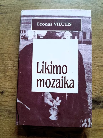Likimo mozaika - Leonas Vilutis, knyga