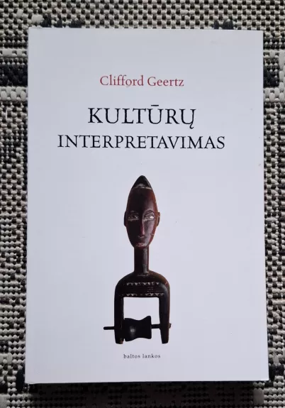 Kultūrų interpretavimas - Clifford Geertz, knyga 1