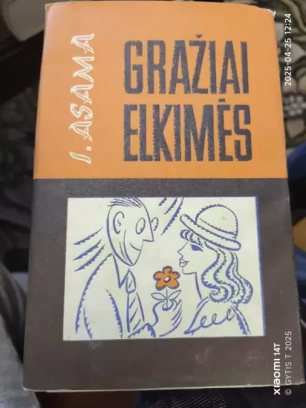 Gražiai elkimės