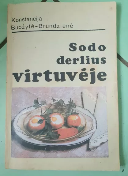Sodo derlius virtuvėje