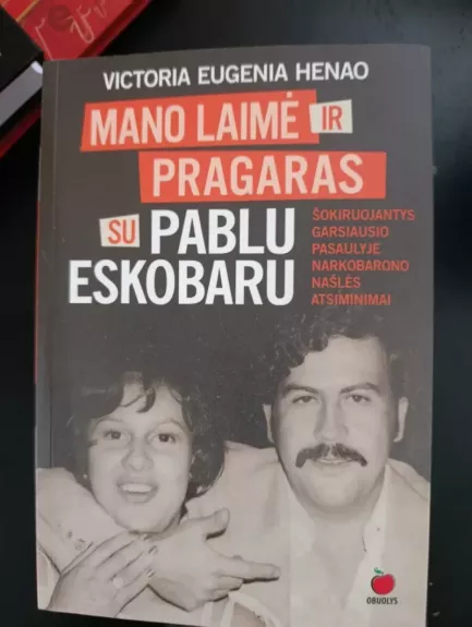 Mano laimė ir pragaras su Pablo Eskobaru