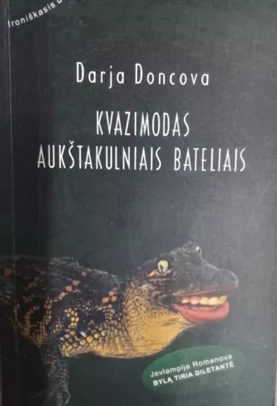 Kvazimodas aukštakulniais bateliais - Darja Doncova, knyga