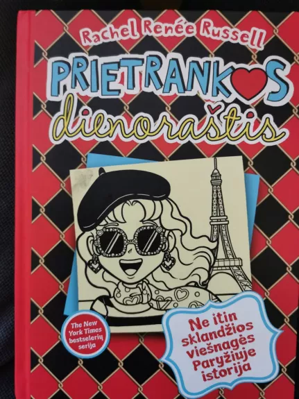 Prietrankos dienoraštis. Ne itin sklandžios viešnagės Paryžiuje istorija - Rachel Renne Russell, knyga