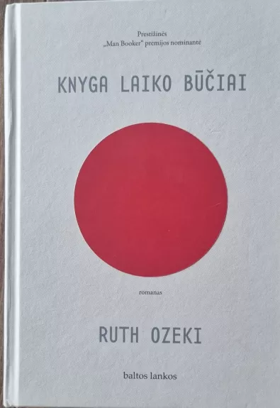 Knyga laiko būčiai - Ruth Ozeki, knyga