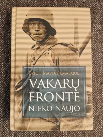 Vakarų fronte nieko naujo - Erich Maria Remarque, knyga 1