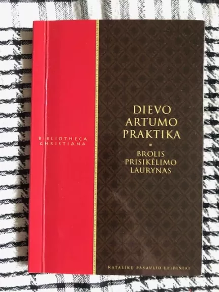 Dievo artumo praktika - Brolis Prisikėlimo Laurynas, knyga