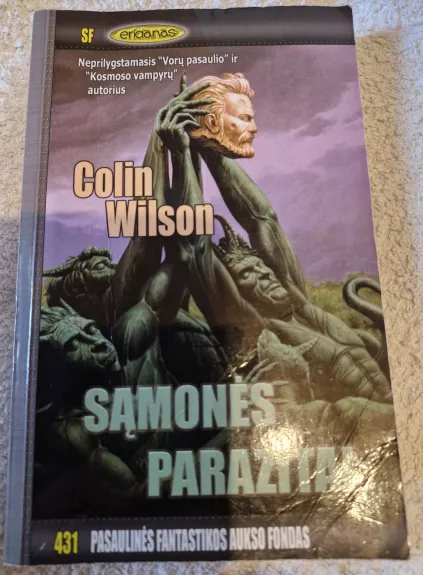 Sąmonės parazitai (Pasaulinės fantastikos aukso fondas Nr 431) - Colin Wilson, knyga 1