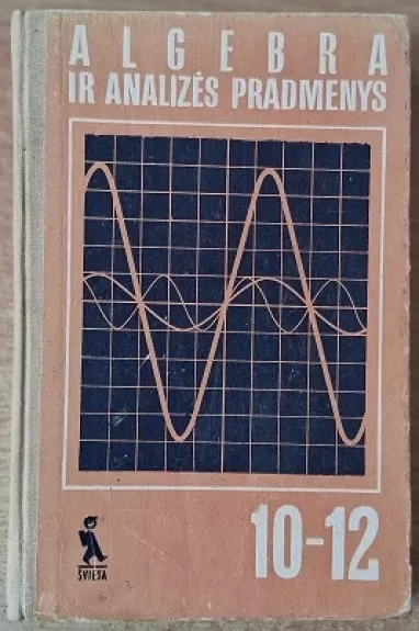 Algebra ir analizės pradmenys 10-12 kl.