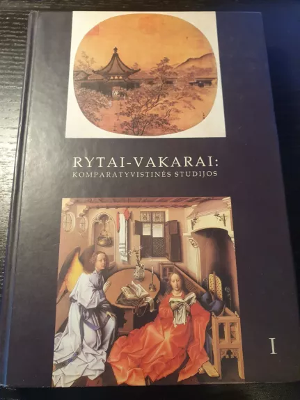 Rytai-Vakarai: Komparatyvistinės studijos I