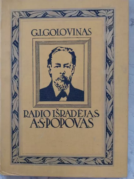 Radio išradėjas A.S. Popovas - G. Golovinas, knyga