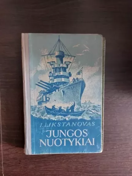 Jungos nuotykiai - J. Likstanovas, knyga