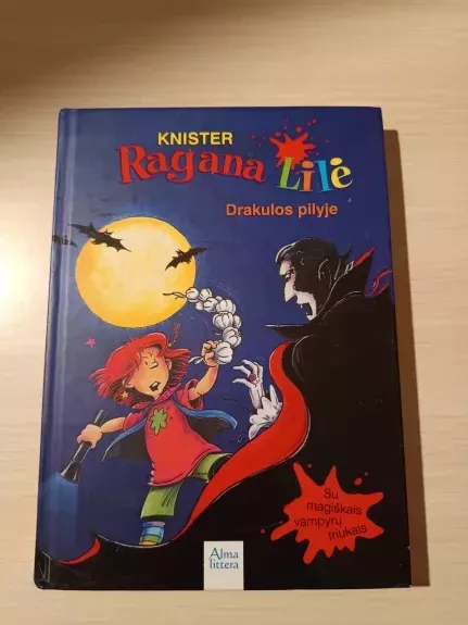 Ragana Lilė Drakulos pilyje