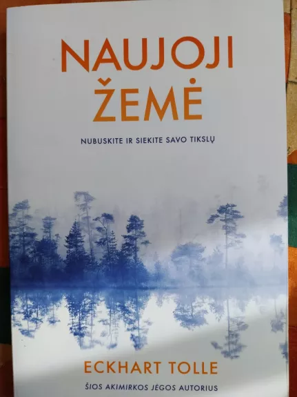 NAUJOJI ŽEMĖ: nubuskite ir siekite savo tikslų