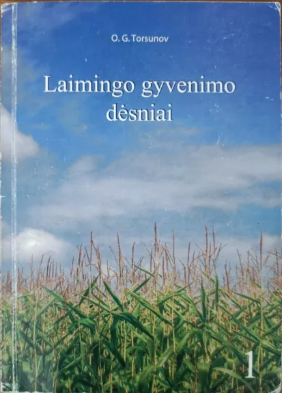 Laimingo gyvenimo dėsniai. 1 - O. G. Torsunov, knyga