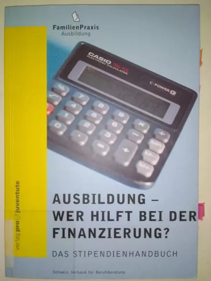 Ausbildung - Wer hilft bei der Finanzierung? Das Stipendienhandbuch