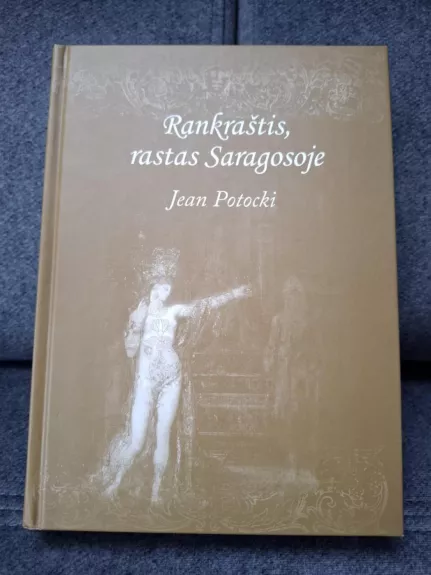 RANKRASTIS RASTAS SARAGOSOJE - JEA POTOCKI, knyga 1