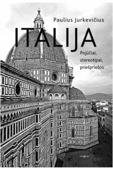 Italija - Paulius Jurkevičius, Jurga Jurkevičienė, knyga