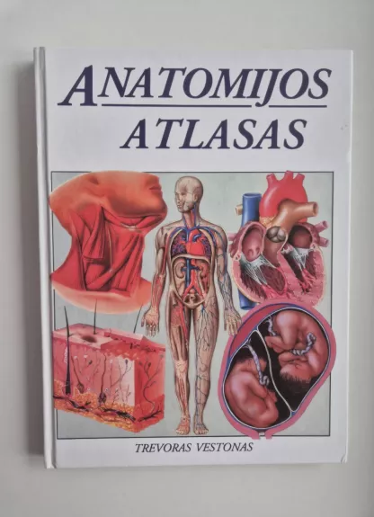 Anatomijos Atlasas - Trevoras Vestonas, knyga