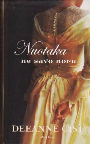 Nuotaka ne savo noru