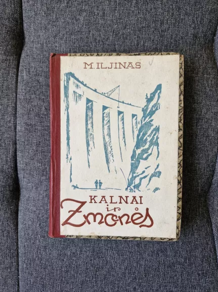 Kalnai ir žmonės. Pasakojimai apie gamtos pertvarkymą