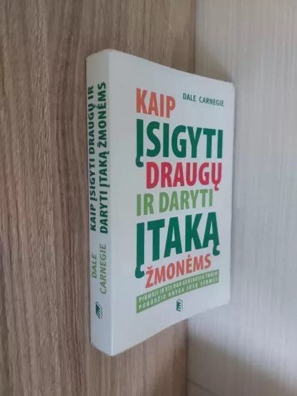 Kaip įsigyti draugų ir daryti įtaką žmonėms skaitmeniniame amžiuje - Dale Carnegie, knyga