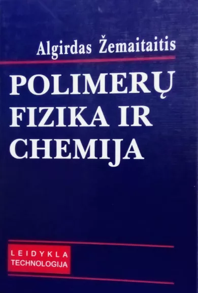 POlimerų fizika ir chemija - Algirdas Žemaitaitis, knyga