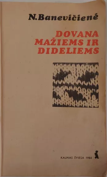 Dovana mažiems ir dideliems