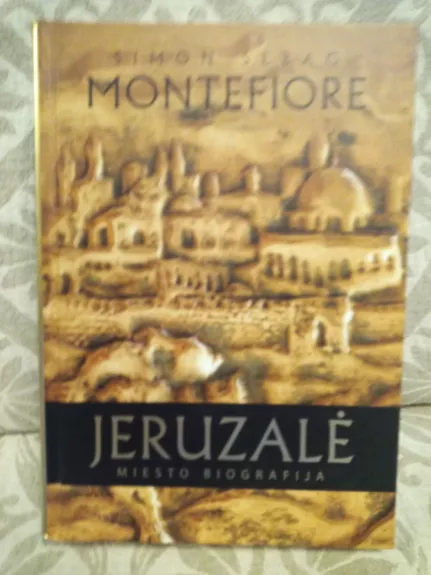 Jeruzalė. Miesto biografija