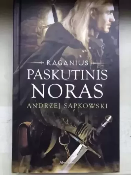 Paskutinis noras. Raganius - Andrzej Sapkowski, knyga