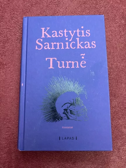 Turnė - Kastytis Sarnickas, knyga