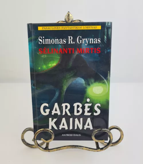 Sėlinanti mirtis. Garbės kaina II dalis