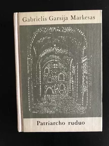 Patriarcho ruduo - Gabrielis Garsija Markesas, knyga