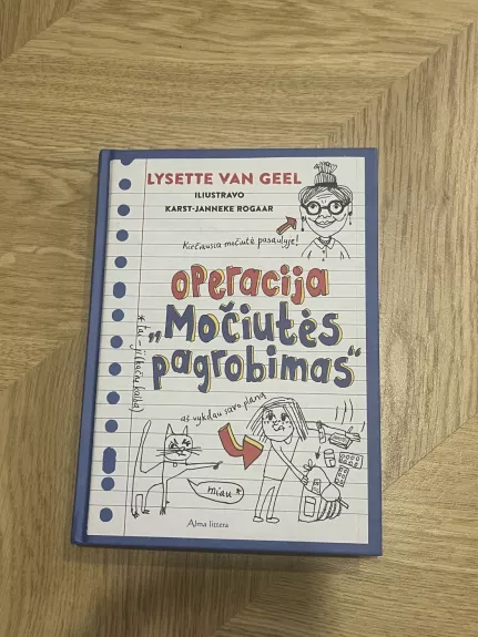 Operacija MOČIUTĖS PAGROBIMAS - Lysette van Geel, knyga 1