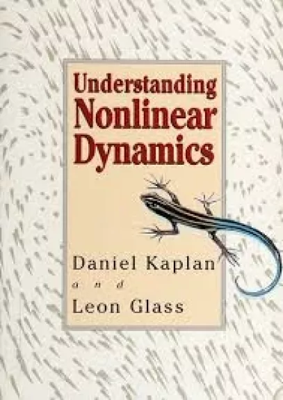 Understanding Nonlinear Dynamics - Daniel Kaplan, knyga