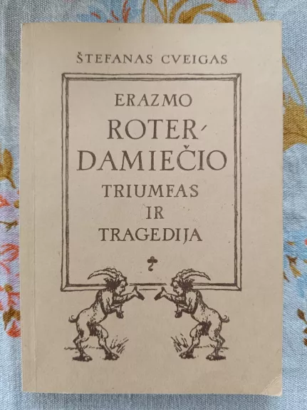 Erazmo Roterdamiečio triumfas ir tragedija