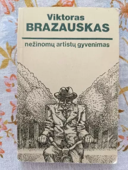 Nežinomų artistų gyvenimas