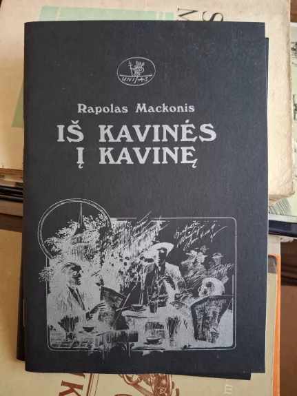 is kavines i kavine - Rapolas Mackonis, knyga 1